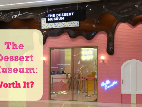 The Dessert Museum – Is It For You?